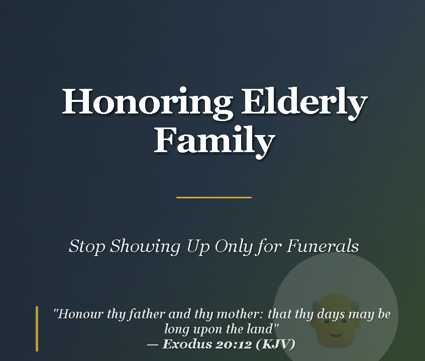Honoring Elderly Family