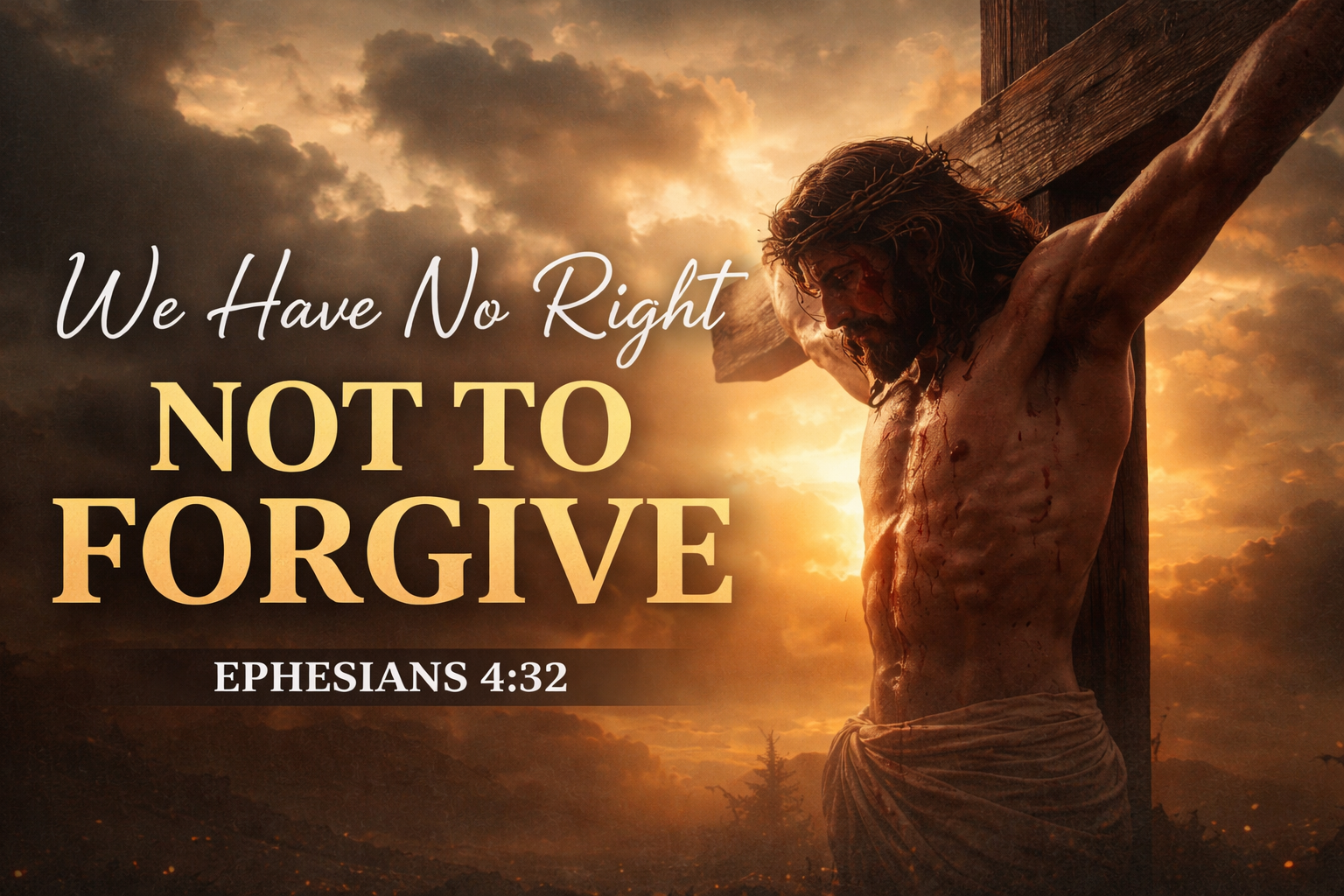 Christians Have No Right Not to Forgive